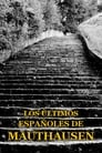 Los últimos españoles de Mauthausen