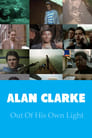 Alan Clarke: Out of His Own Light poszter