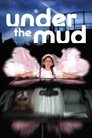 Under the Mud poszter