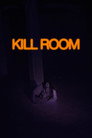 KILL ROOM poszter