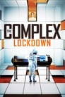 The Complex: Lockdown poszter