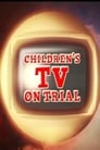 Children's TV on Trial poszter