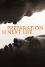 Preparation for the Next Life poszter