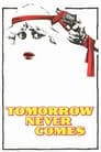 Tomorrow Never Comes poszter