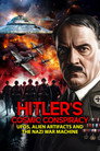 Hitler's Cosmic Conspiracy: UFOs, Alien Artifacts and the Nazi War Machine poszter