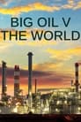 Big Oil v the World