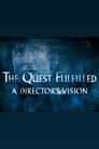 The Quest Fulfilled: A Director's Vision poszter