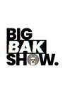 BigBakShow poszter