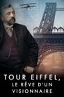 Tour Eiffel, le rêve d'un visionnaire
