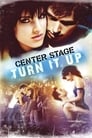 Center Stage: Turn It Up poszter