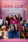 One Guy, Too Many Dates poszter
