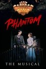 Phantom: The Musical poszter