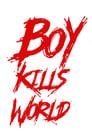 Boy Kills World poszter