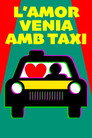 L'amor venia amb taxi poszter