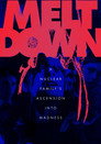 Meltdown: A Nuclear Family's Ascension into Madness poszter