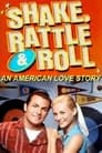 Shake, Rattle and Roll: An American Love Story poszter