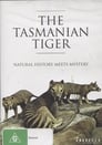 The Tasmanian Tiger: Natural History Meets Mystery