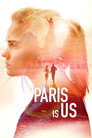 Paris Is Us poszter