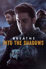 Breathe: Into the Shadows poszter