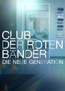 Club der roten Bänder - Die neue Generation poszter