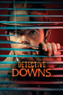 Detective Downs poszter