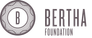 The Bertha Foundation