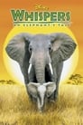 Whispers: An Elephant's Tale poszter