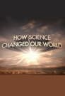 How Science Changed Our World poszter