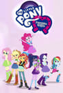 My Little Pony: Equestria Girls - Better Together poszter