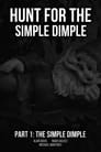 Hunt for the Simple Dimple Part 1: The Simple Dimple