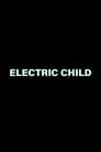 Electric Child poszter