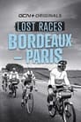 Lost Races: Bordeaux-Paris