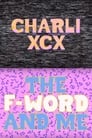 Charli XCX: The F-Word and Me poszter