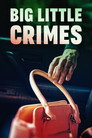 Big Little Crimes poszter