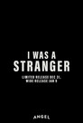 I Was a Stranger poszter