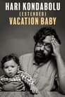 Hari Kondabolu: Vacation Baby poszter