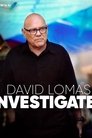 David Lomas Investigates