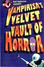 Vampirisa's Velvet Vault Of Horror!
