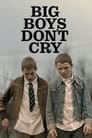 Big Boys Don’t Cry poszter