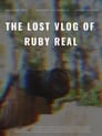 The Lost Vlog of Ruby Real poszter