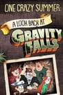 One Crazy Summer: A Look Back at Gravity Falls poszter