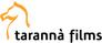 Tarannà Films