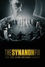 The Synanon Fix: Did the Cure Become a Cult? poszter