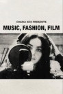 Music, Fashion, Film poszter