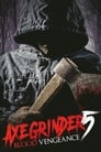 Axegrinder 5: Blood Vengeance poszter