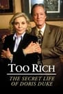 Too Rich: The Secret Life of Doris Duke poszter