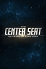The Center Seat: 55 Years of Star Trek poszter