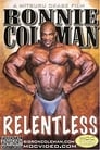 Ronnie Coleman: Relentless