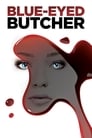 Blue-Eyed Butcher poszter