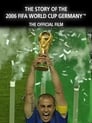 The Story of the 2006 FIFA World Cup: The Official Film of 2006 FIFA World Cup Germany poszter
